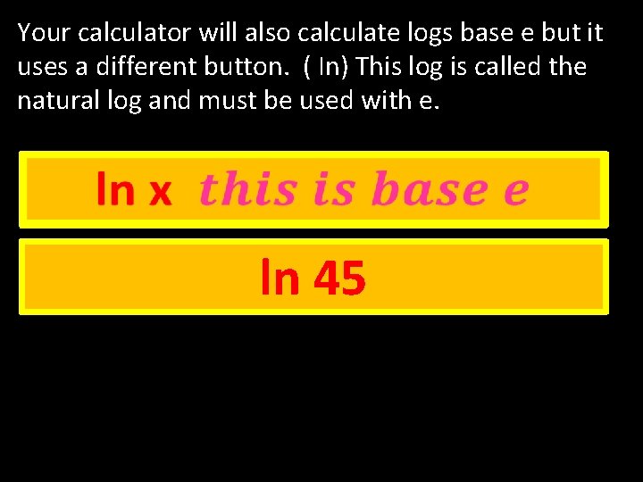 Logarithms the inverse of exponential functions The logarithmic