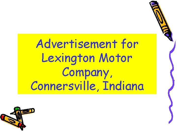 Advertisement for Lexington Motor Company, Connersville, Indiana 