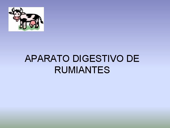 APARATO DIGESTIVO DE RUMIANTES 