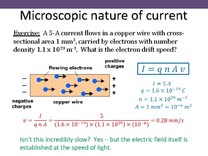 Microscopic nature of current Exercise: A 5 -A current flows in a copper wire