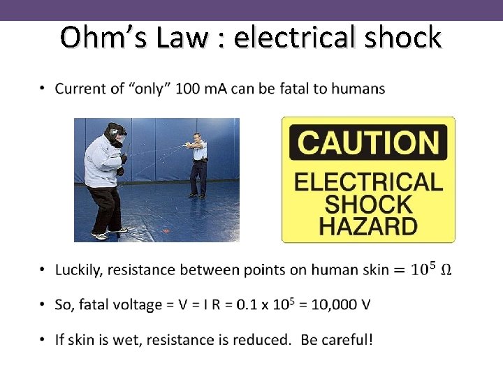 Ohm’s Law : electrical shock 