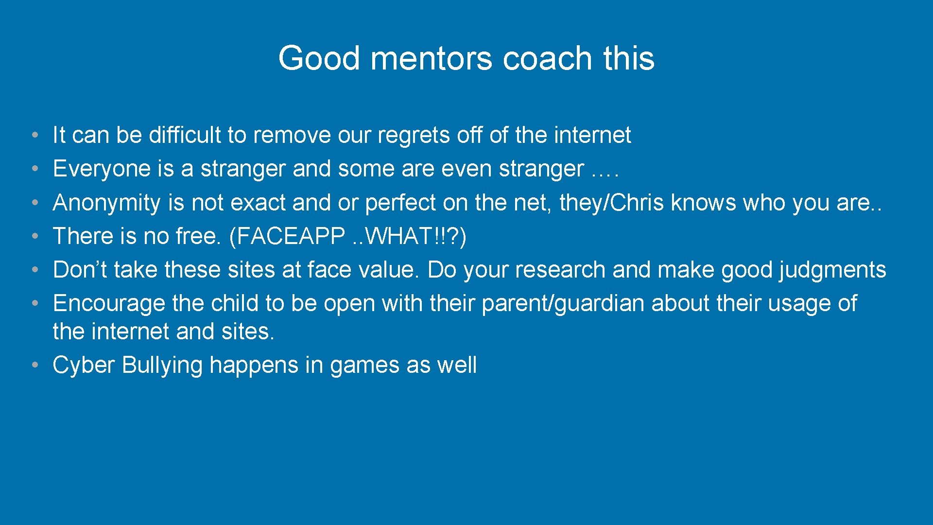 Good mentors coach this • • • It can be difficult to remove our
