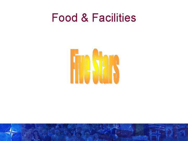 Food & Facilities 