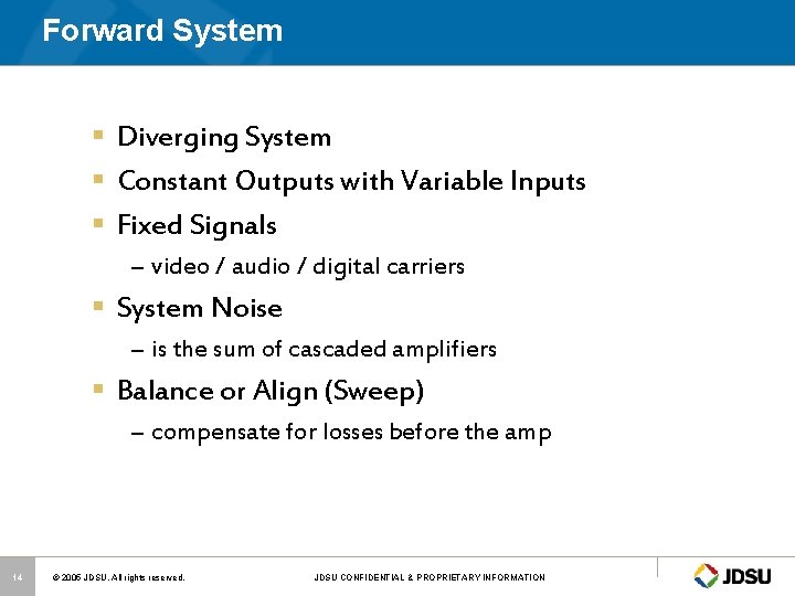 Forward System § Diverging System § Constant Outputs with Variable Inputs § Fixed Signals