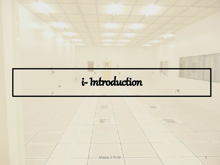 i- Introduction Master 2 PCGE 3 i- Introduction Master 2 PCGE 3