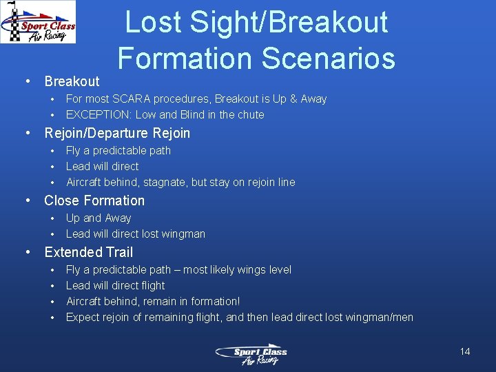 • Breakout • • Lost Sight/Breakout Formation Scenarios For most SCARA procedures, Breakout • Breakout • • Lost Sight/Breakout Formation Scenarios For most SCARA procedures, Breakout