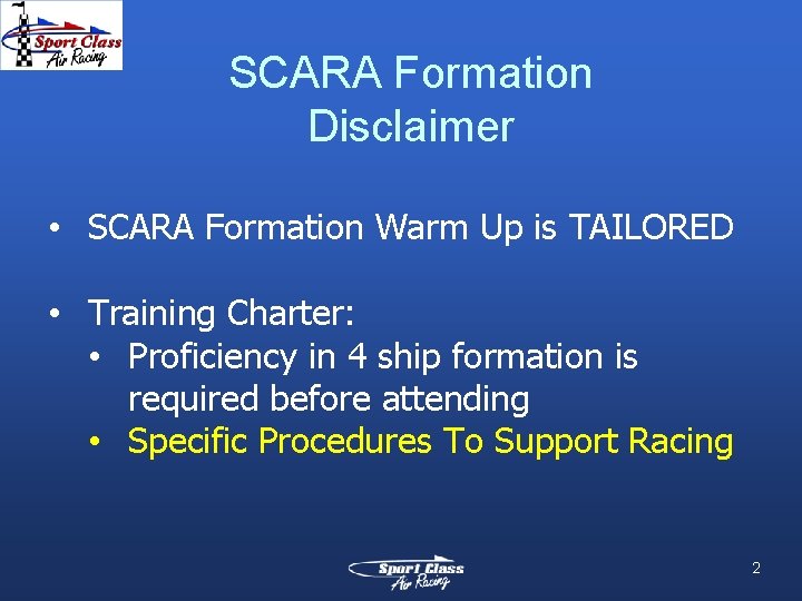 SCARA Formation Disclaimer • SCARA Formation Warm Up is TAILORED • Training Charter: • SCARA Formation Disclaimer • SCARA Formation Warm Up is TAILORED • Training Charter: •