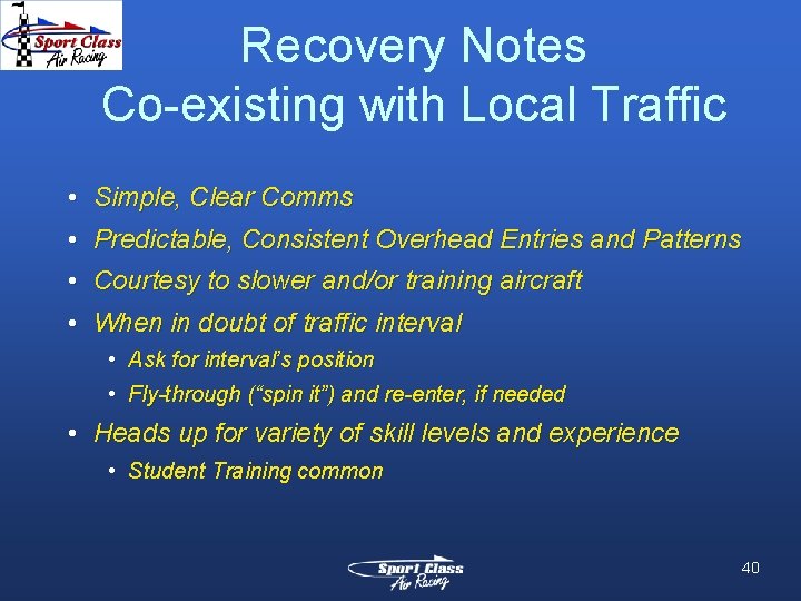 Recovery Notes Co-existing with Local Traffic • Simple, Clear Comms • Predictable, Consistent Overhead Recovery Notes Co-existing with Local Traffic • Simple, Clear Comms • Predictable, Consistent Overhead