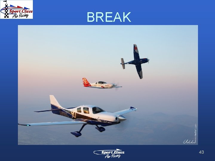 BREAK 43 BREAK 43