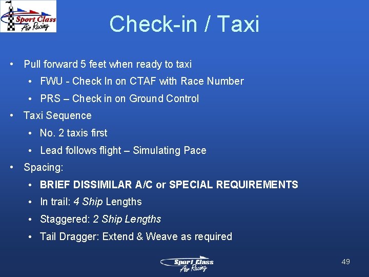 Check-in / Taxi • Pull forward 5 feet when ready to taxi • FWU Check-in / Taxi • Pull forward 5 feet when ready to taxi • FWU