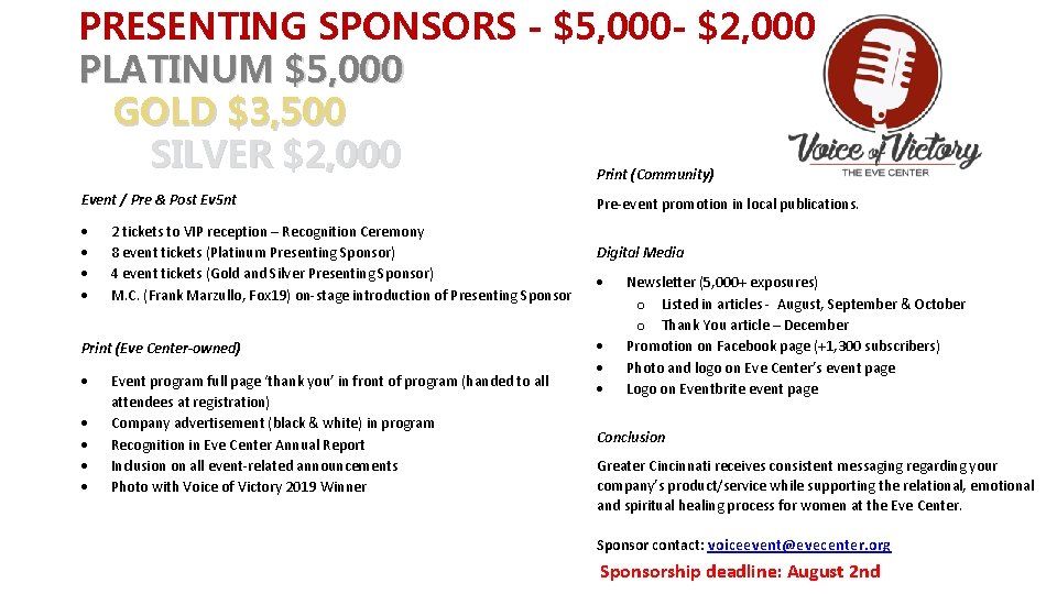 PRESENTING SPONSORS - $5, 000 - $2, 000 PLATINUM $5, 000 GOLD $3, 500