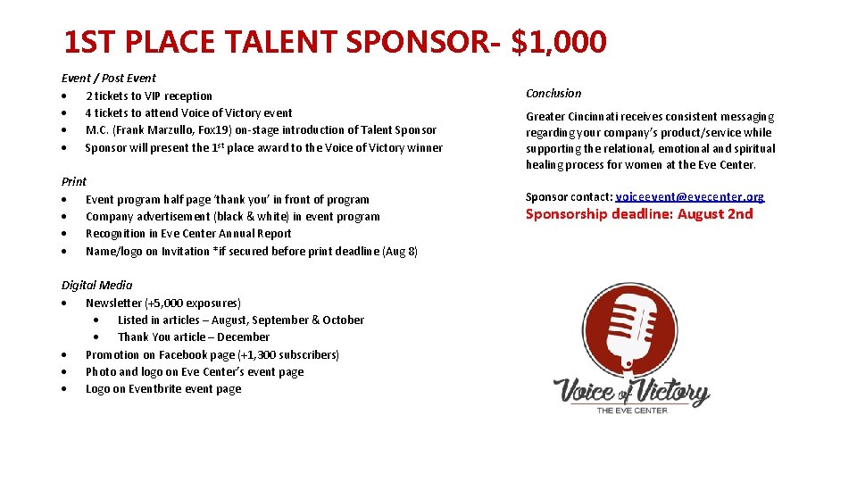 1 ST PLACE TALENT SPONSOR- $1, 000 Event / Post Event 2 tickets to