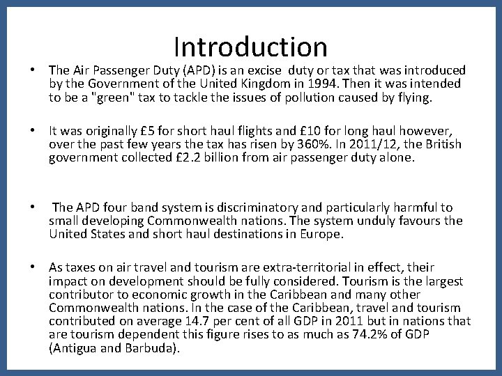 Introduction • The Air Passenger Duty (APD) is an excise duty or tax that