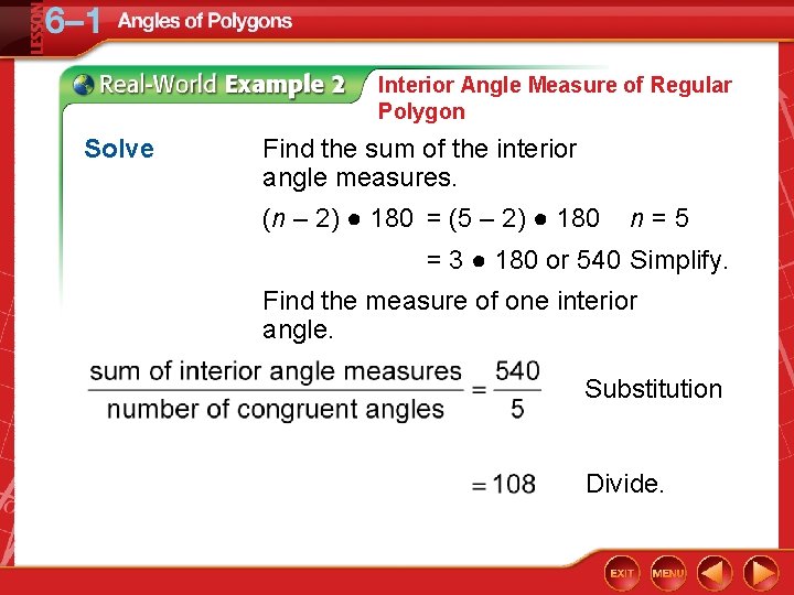 Interior Angle Measure of Regular Polygon Solve Find the sum of the interior angle