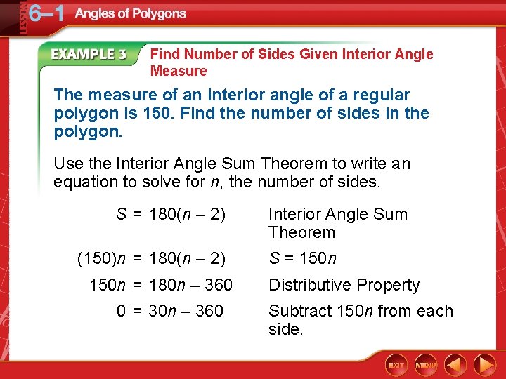 Find Number of Sides Given Interior Angle Measure The measure of an interior angle