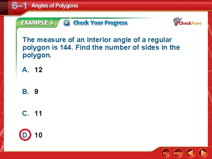 The measure of an interior angle of a regular polygon is 144. Find the