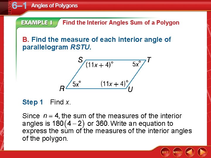 Find the Interior Angles Sum of a Polygon B. Find the measure of each