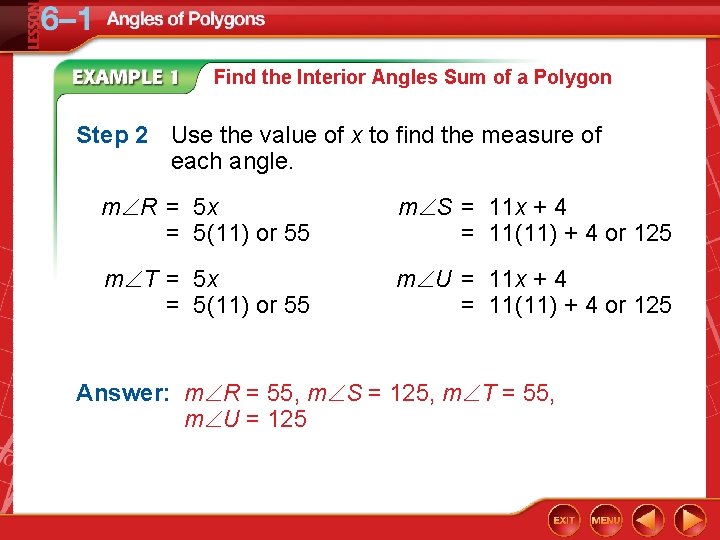 Find the Interior Angles Sum of a Polygon Step 2 Use the value of