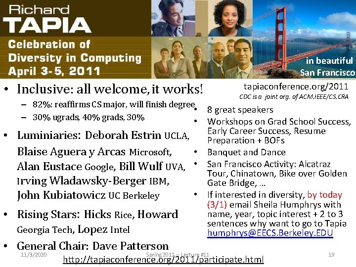 • Inclusive: all welcome, it works! – 82%: reaffirms CS major, will finish • Inclusive: all welcome, it works! – 82%: reaffirms CS major, will finish