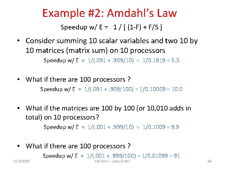 Example #2: Amdahl’s Law Speedup w/ E = 1 / [ (1 -F) + Example #2: Amdahl’s Law Speedup w/ E = 1 / [ (1 -F) +