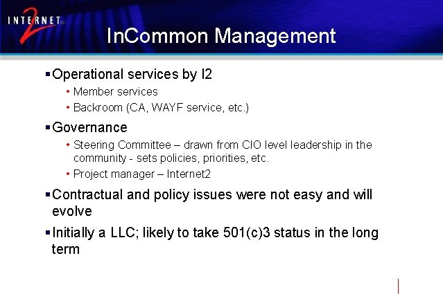 In. Common Management § Operational services by I 2 • Member services • Backroom