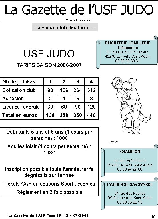 La Gazette de l’USF JUDO www. usfjudo. com La vie du club, les tarifs.