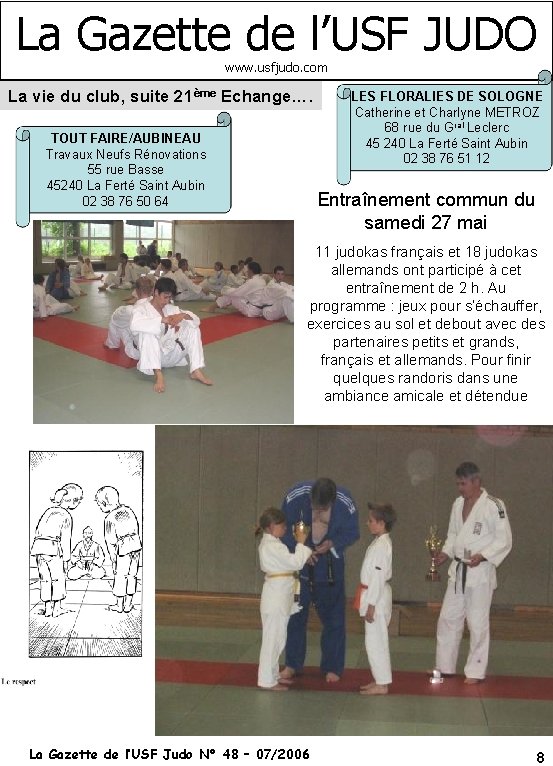 La Gazette de l’USF JUDO www. usfjudo. com La vie du club, suite 21ème