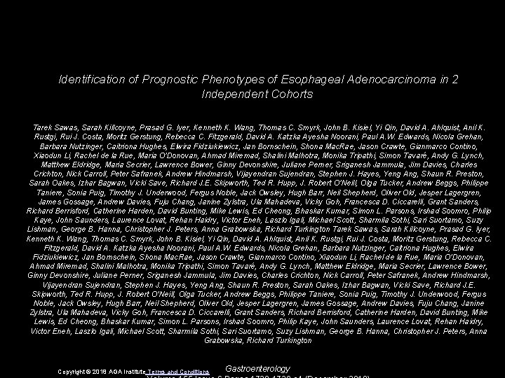 Identification of Prognostic Phenotypes of Esophageal Adenocarcinoma in 2 Independent Cohorts Tarek Sawas, Sarah