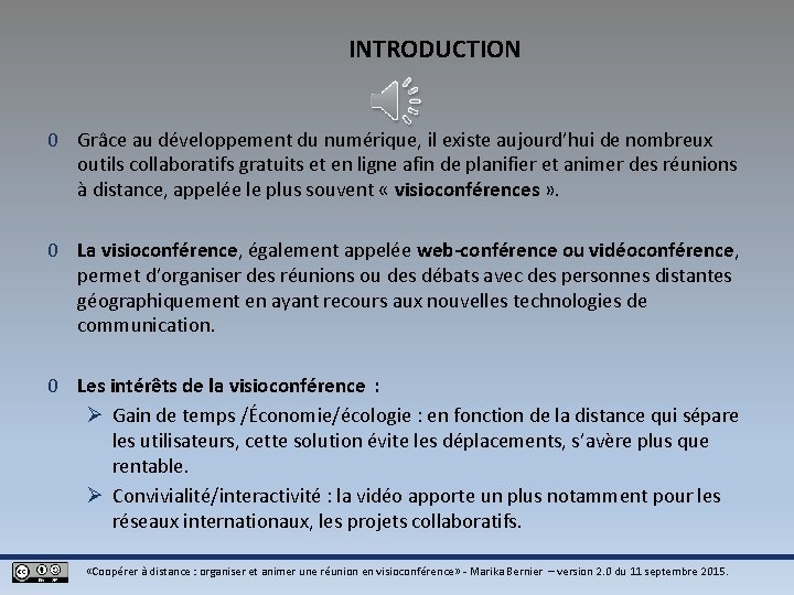 INTRODUCTION 0 Grâce au développement du numérique, il existe aujourd’hui de nombreux outils collaboratifs INTRODUCTION 0 Grâce au développement du numérique, il existe aujourd’hui de nombreux outils collaboratifs