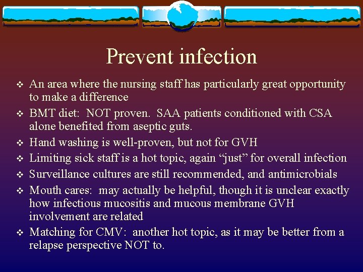 Prevent infection v v v v An area where the nursing staff has particularly