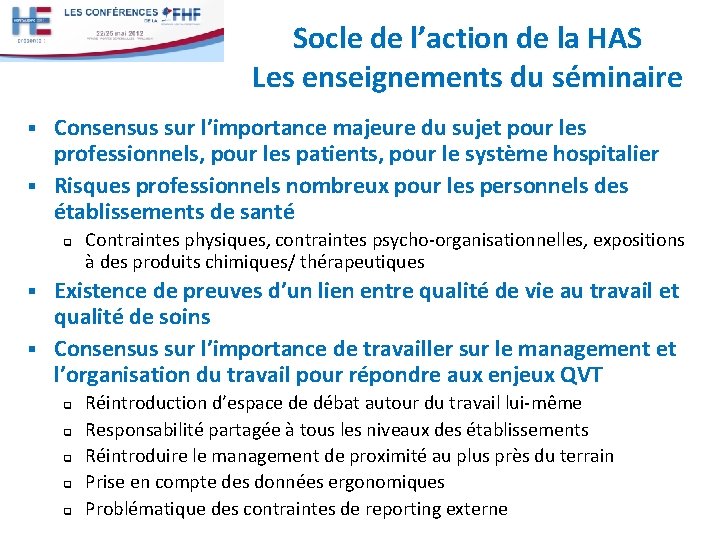 Socle de l’action de la HAS Les enseignements du séminaire Consensus sur l’importance majeure