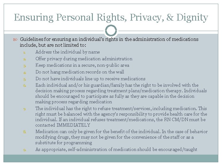 Ensuring Personal Rights, Privacy, & Dignity Guidelines for ensuring an individual’s rights in the