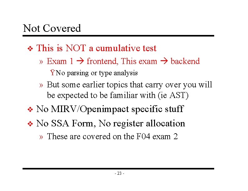 Not Covered v This is NOT a cumulative test » Exam 1 frontend, This