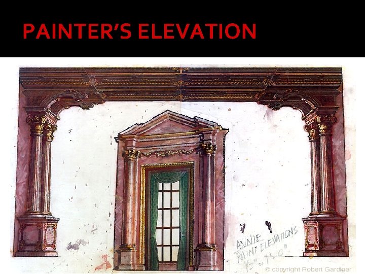 PAINTER’S ELEVATION 