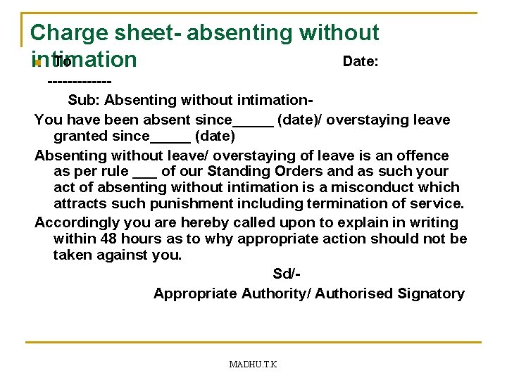 Charge sheet- absenting without n To Date: intimation ------Sub: Absenting without intimation. You have