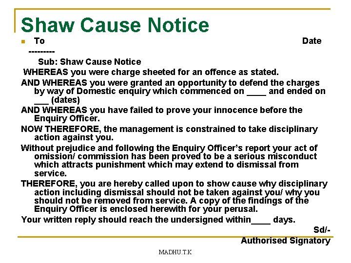 Shaw Cause Notice To Date ----Sub: Shaw Cause Notice WHEREAS you were charge sheeted