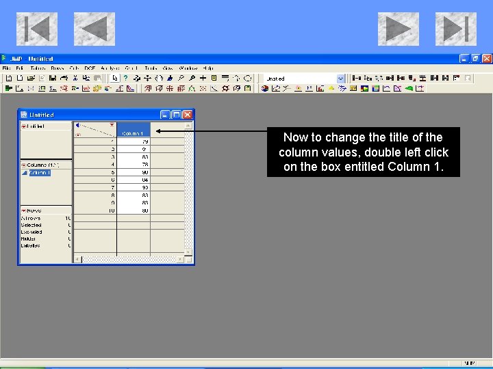 Now to change the title of the column values, double left click on the