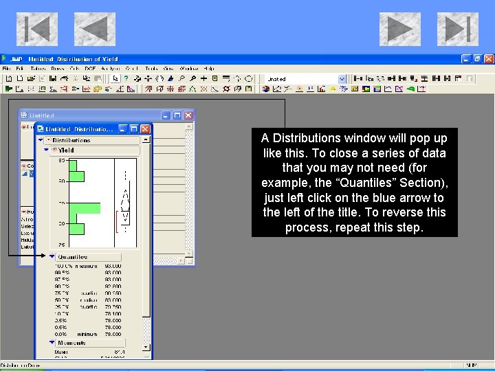 A Distributions window will pop up like this. To close a series of data