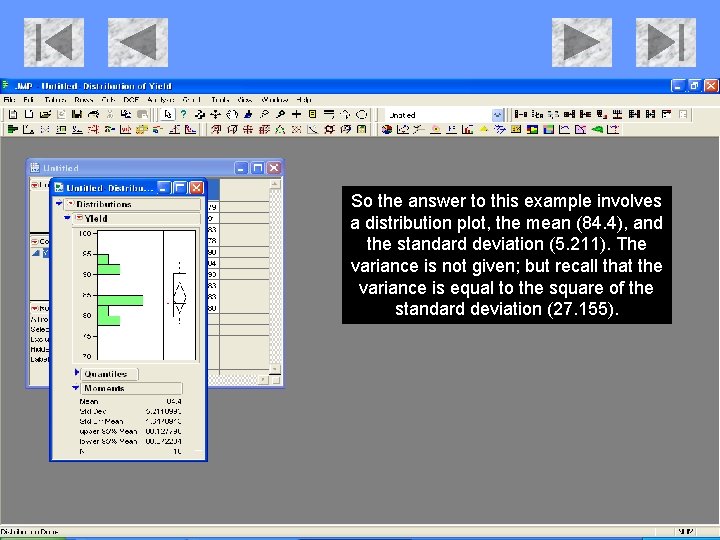 So the answer to this example involves a distribution plot, the mean (84. 4),