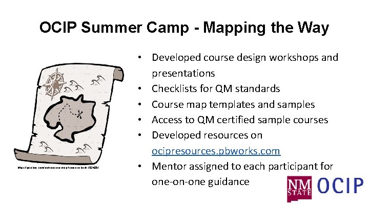 OCIP Summer Camp - Mapping the Way https: //pixabay. com/en/treasure-map-treasure-hunt-153425/ • Developed course design