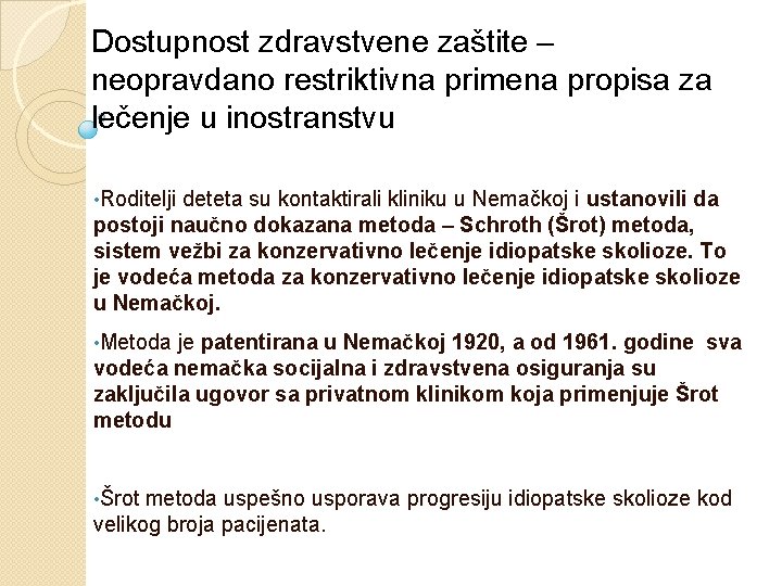 Dostupnost zdravstvene zaštite – neopravdano restriktivna primena propisa za lečenje u inostranstvu • Roditelji