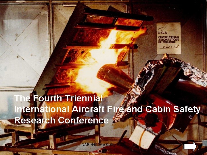 __________________ FAA Fuel Tank Inerting System The Fourth Triennial International Aircraft Fire and Cabin