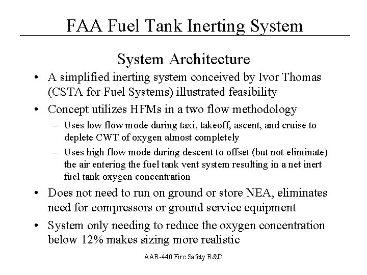 __________________ FAA Fuel Tank Inerting System Architecture • A simplified inerting system conceived by