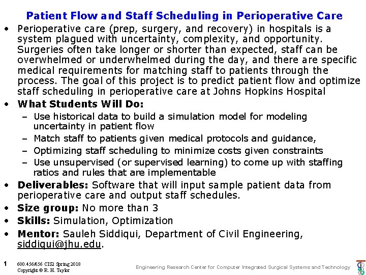 Patient Flow and Staff Scheduling in Perioperative Care • Perioperative care (prep, surgery, and