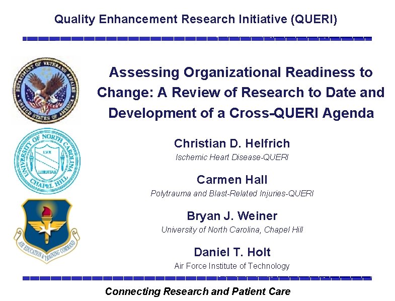 Quality Enhancement Research Initiative (QUERI) Assessing Organizational Readiness to Change: A Review of Research