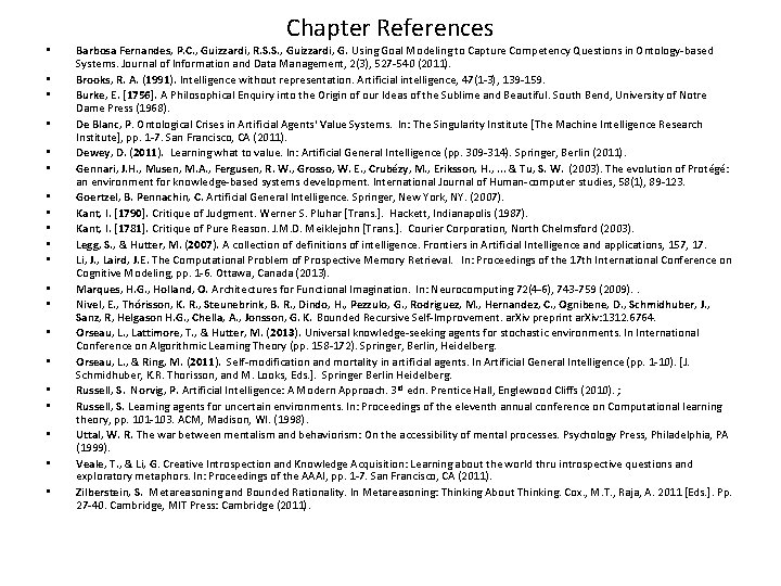 Chapter References • • • • • Barbosa Fernandes, P. C. , Guizzardi, R.