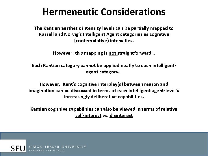 Hermeneutic Considerations The Kantian aesthetic intensity levels can be partially mapped to Russell and