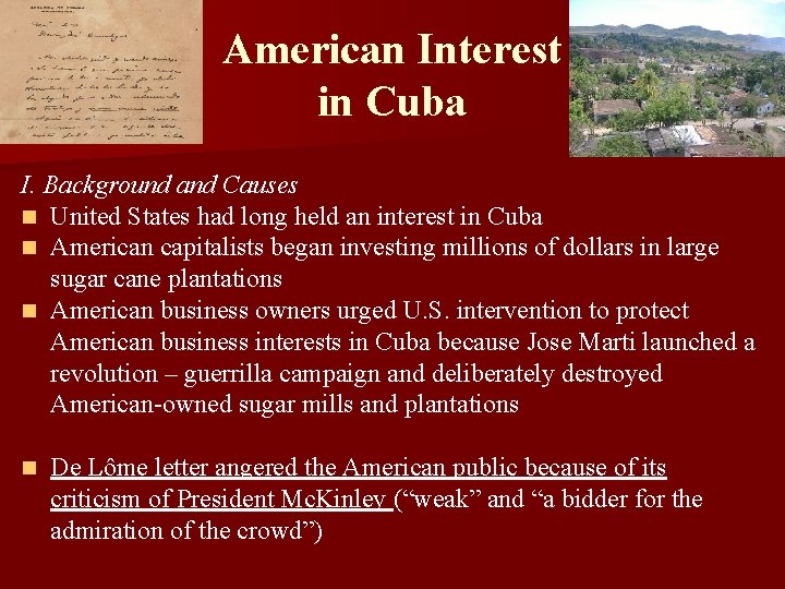 American Interest in Cuba I. Background and Causes n United States had long held