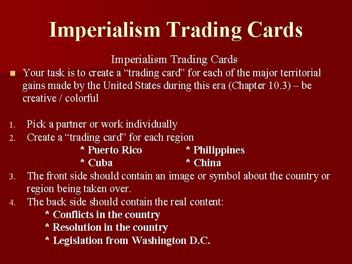 Imperialism Trading Cards n Your task is to create a “trading card” for each