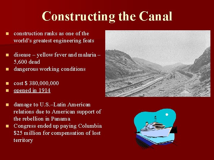 Constructing the Canal n construction ranks as one of the world’s greatest engineering feats